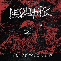 (image for) Neolithic - Cult of Ignorance 7 inch (x Pulling Teeth)